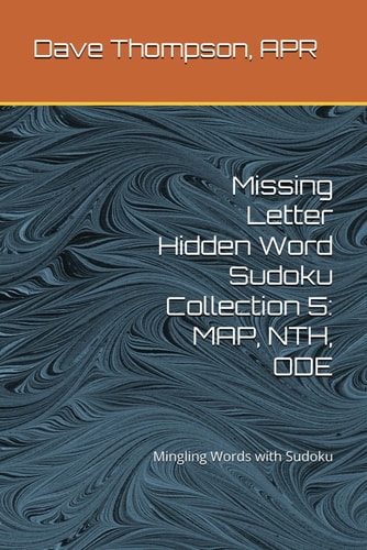 Missing Letter Hidden Word Sudoku Collection 5 MAP, NTH, ODE: Mingling Words with Sudoku
