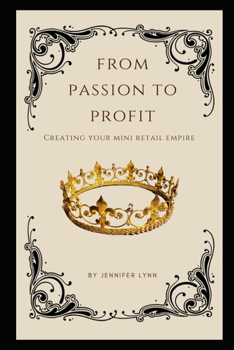 From Passion to Profit Creating Your Own Mini Retail Empire
