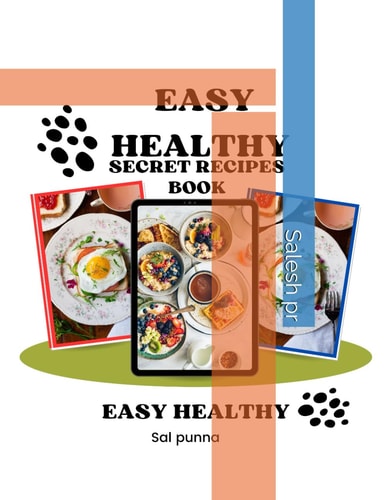 Easy Healthy Secret Recipes Book