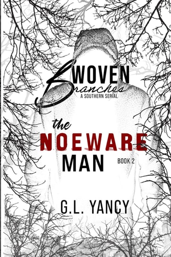The Noeware Man Woven Branches, Book 2