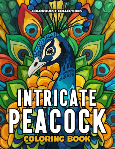 Intricate Peacock Coloring Book A Journey Into Serene Beauty