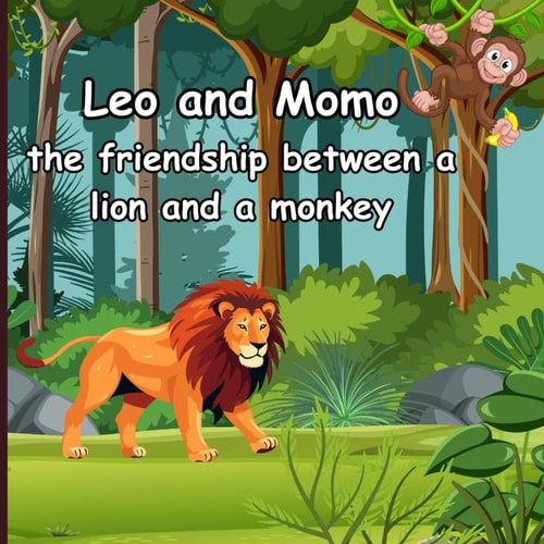 Leo and Momo The Friendship Between A Lion And A Monkey