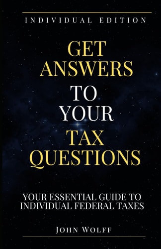 Get Answers to Your Tax Questions Your Essential Guide to Individual Federal Taxes