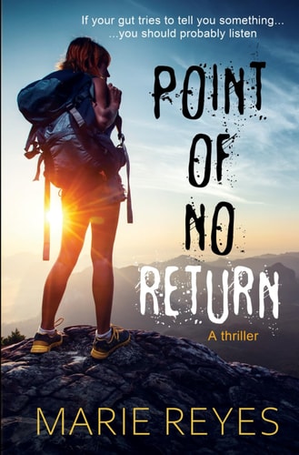 Point of No Return If Your Gut Tries to Tell You Something, You Should Probably Listen.