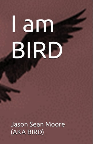 I Am BIRD