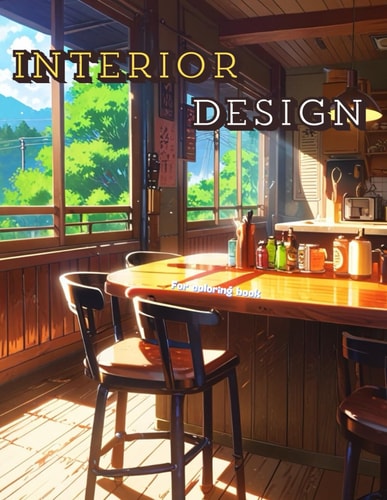 Interior Design for Coloring Book 80 Styles Decor and Beautifully Decorated Relaxing