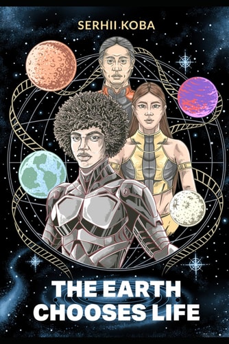 The Earth Chooses Life