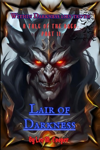 Lair of Darkness A Tale of the Ages: Part 2