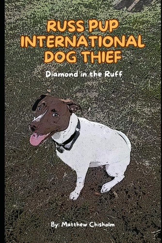 Russ Pup International Dog Thief The Diamond in the Ruff