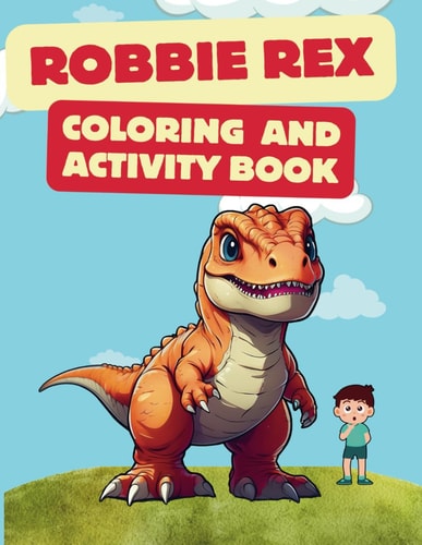 Robbie Rex Coloring And Activity Book