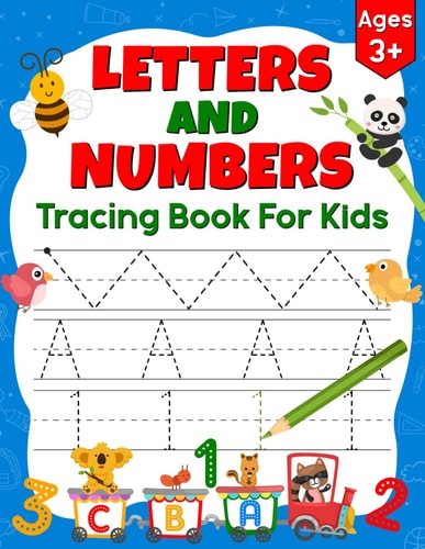 Letters and Numbers Tracing Book for Kids Practice Alphabets, Numbers, Lines, Shapes, and More