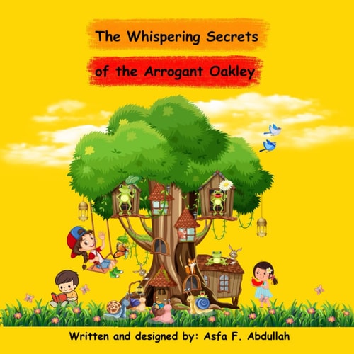 The Whispering Secrets of the Arrogant Oakley