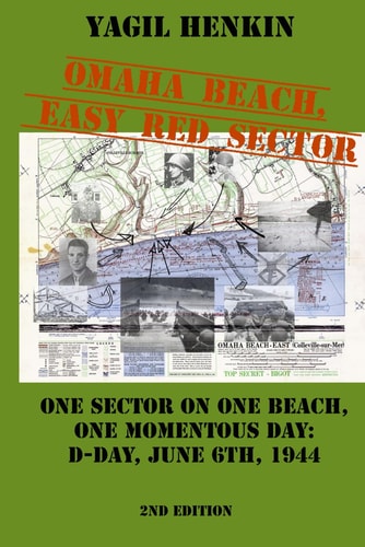 Omaha Beach, Easy Red Sector One Sector on One Beach, One Momentous Day: D-day, June 6th, 1944