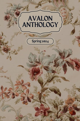 Avalon Anthology Spring 2024