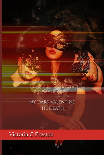 My Dark Valentine 'Til Death