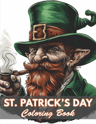 St. Patrick's Day Coloring Book 100+ New and Exciting Designs