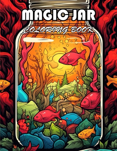 Magic Jar Coloring Book 100+ Unique and Beautiful Designs for All Fans