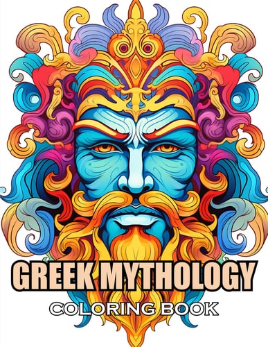 Greek Mythology Coloring Book 100+ Exciting and Adorable Illustrations for All Ages