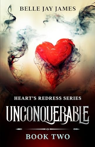 Unconquerable Hearts Redress Series: Book 2