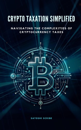 Crypto Taxation Simplified Navigating the Complexities of Cryptocurrency Taxes