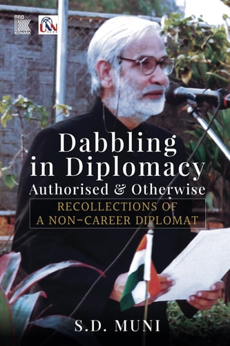 Dabbling in Diplomacy Authorised & Otherwise: RECOLLECTIONS OF A NON-CAREER DIPLOMAT