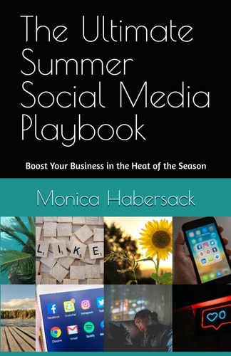The Ultimate Summer Social Media Playbook Boost Your Business in the Heat of the Season