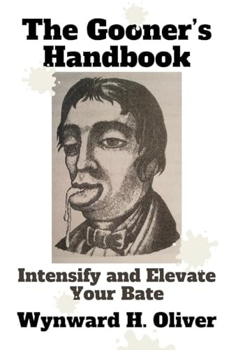 The Gooner's Handbook Intensify and Elevate Your Bate