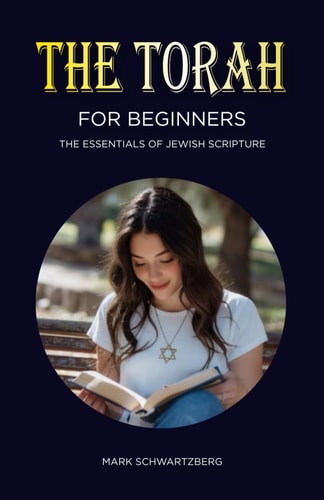 The Torah for Beginners The Essentials of Jewish Scripture