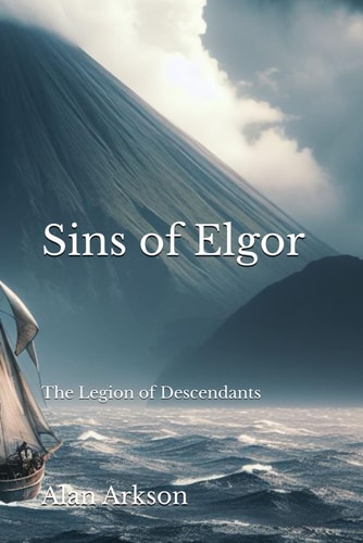 Sins of Elgor The Legion of Descendants