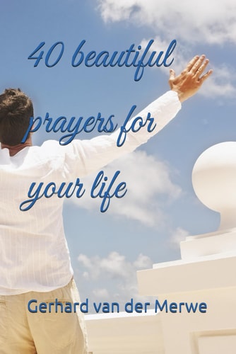 40 Beautiful Prayers for Your Life