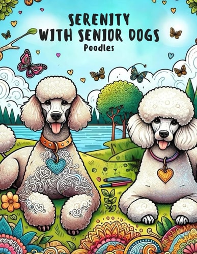 Serenity with Senior Dogs Poodles