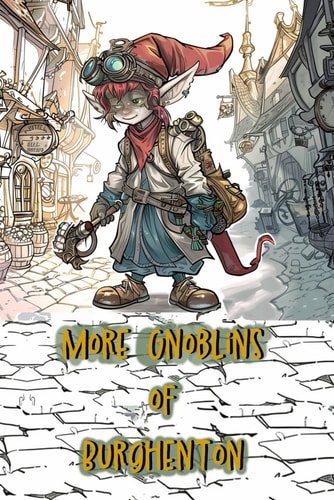 More Gnoblins of Burghenton