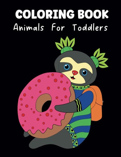 Coloring Book Animals For Toddlers Fun and Easy Animal Coloring Pages For Kids
