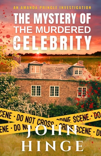 The Mystery of the Murdered Celebrity An Amanda Pringle Investigation.