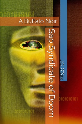 The Sap Syndicate of Doom A Buffalo Noir