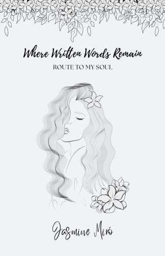 Where Written Words Remain Route to My Soul