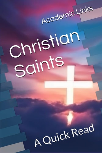 Christian Saints A Quick Read