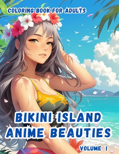 Bikini Island Anime Beauties Volume I
