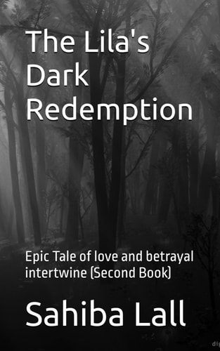The Lila's Dark Redemption Epic Tale of Love and Betrayal Intertwine (Second Book)