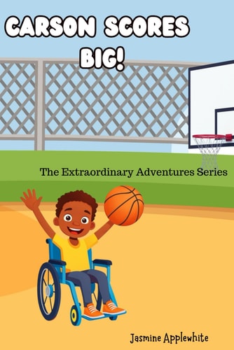Carson Scores Big! The Extraordinary Adventures Series
