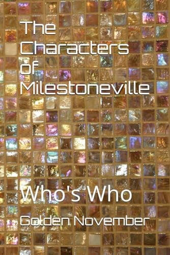 The Characters of Milestoneville Who's Who