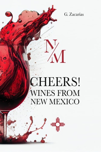 Cheers! Wines from New Mexico