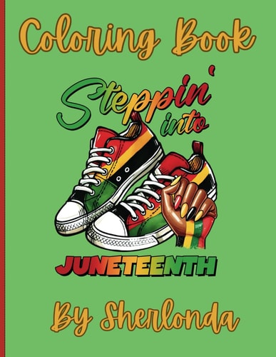 Stepping Into Juneteenth Coloring Book