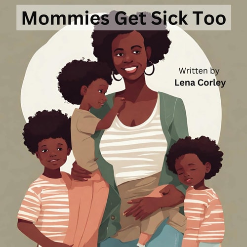 Mommies Get Sick Too