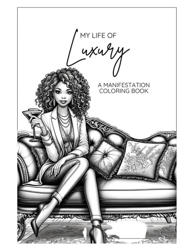 My Life of Luxury A Manifestation Coloring Book