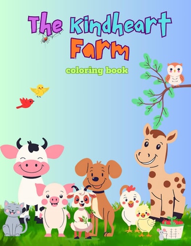 The Kindheart Farm Coloring Book