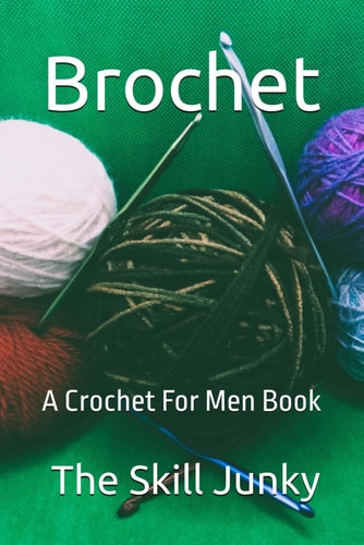 Brochet A Crochet For Men Book