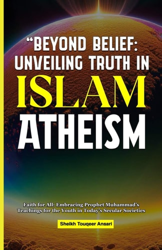 Beyond Belief Unveiling Truth in Islam Atheism and Agnosticism