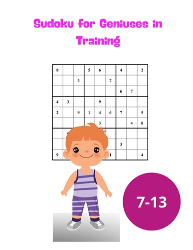 Sudoku for Geniuses in Training Sudoku For Kids