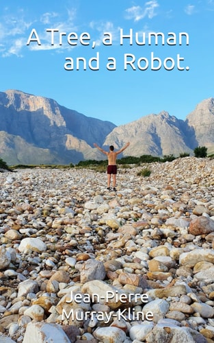 A Tree, a Human and a Robot.